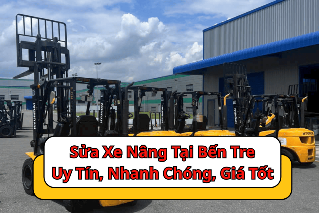 sua-xe-nang-tai-ben-tre