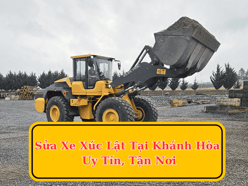 sua-xe-xuc-lat-tai-khanh-hoa-1