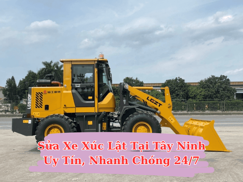 sua-xe-xuc-lat-tai-tay-ninh-1